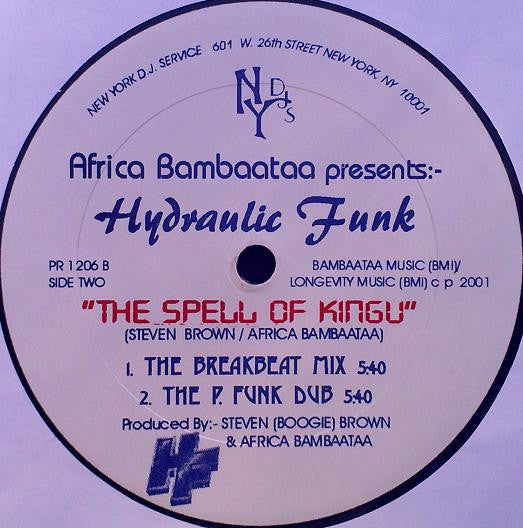 Africa Bambaataa* Presents Hydraulic Funk - The Star Spangled Banner / The Spell Of Kingu (12")