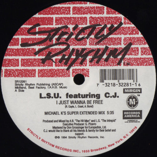 L.S.U. Featuring C.J. - I Just Wanna Be Free (12")