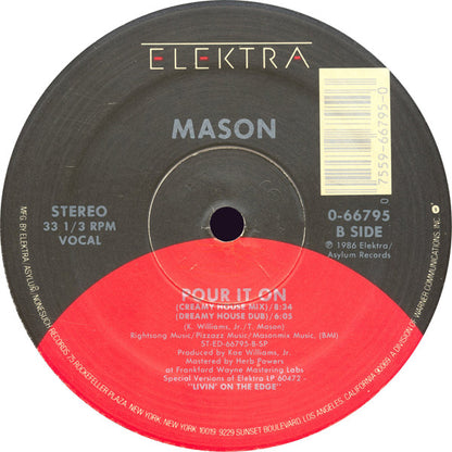 Mason (3) : Pour It On (12")