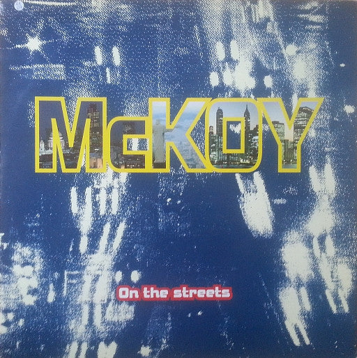 McKoy - On The Streets (12")
