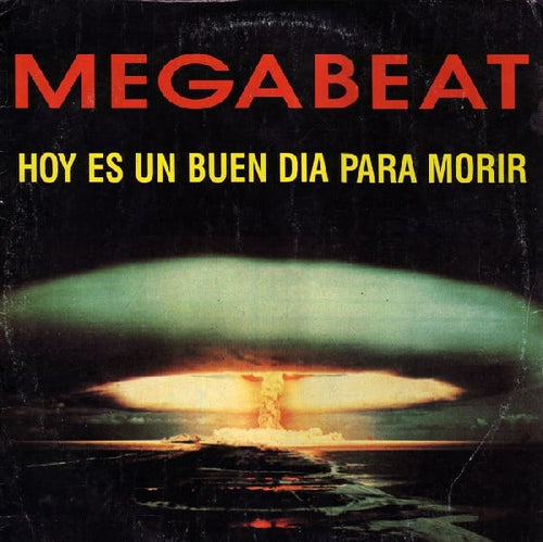 Megabeat - Hoy Es Un Buen Dia Para Morir (12")