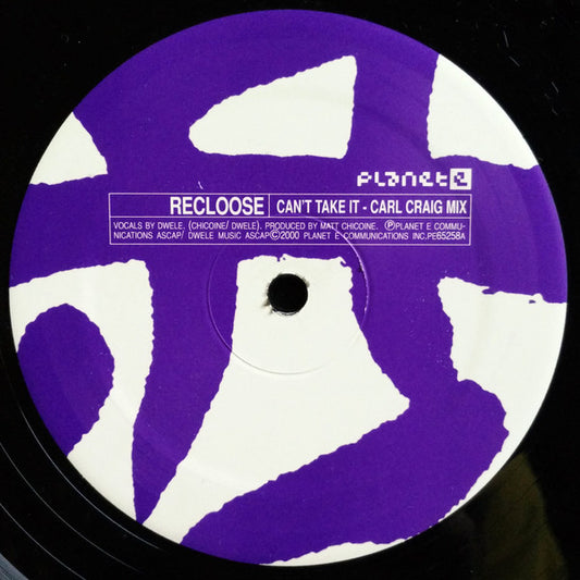 Recloose : Can't Take It (Remixes) (12")