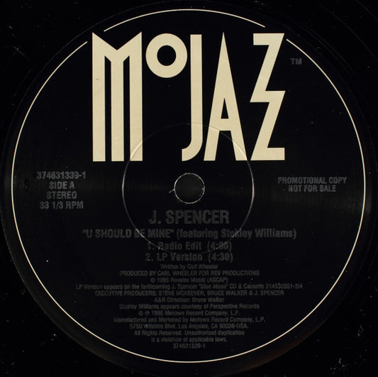 J. Spencer : U Should Be Mine (12", Promo)