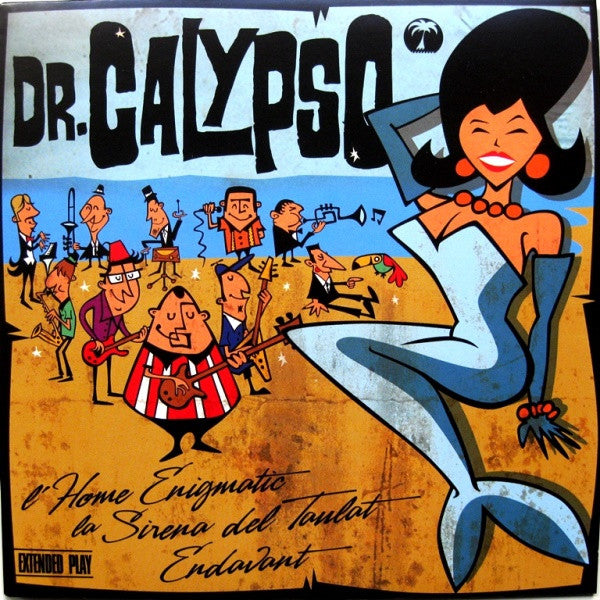Dr. Calypso : Endavant (7", EP)