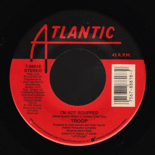 Troop (3) : I'm Not Soupped (7")