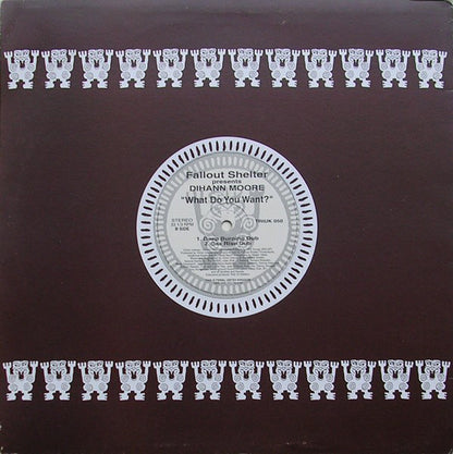 Fallout Shelter Presents Dihann Moore : What Do You Want? (12")