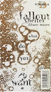 Fallout Shelter Presents Dihann Moore : What Do You Want? (12")