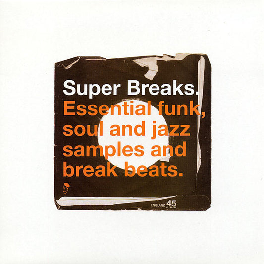 Various : Super Breaks. Essential Funk, Soul And Jazz Samples And Break Beats (2xLP, Comp)