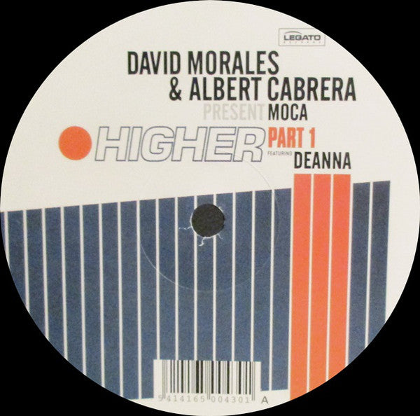 David Morales & Albert Cabrera Present Moca Featuring Deanna : Higher (Part 1) (12")