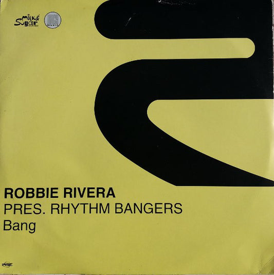 Robbie Rivera Pres Rhythm Bangers : Bang (12")