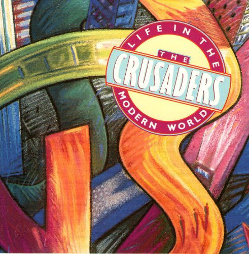 The Crusaders : Life In The Modern World (LP, Album)