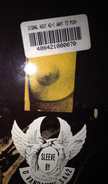 Signal Aout 42 - I Want To Push (12")