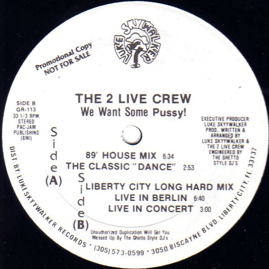 The 2 Live Crew - We Want Some Pussy! (12", Promo)