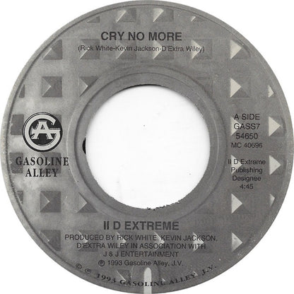 II D Extreme - Cry No More (7")