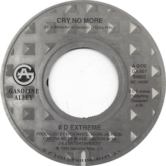 II D Extreme - Cry No More (7")
