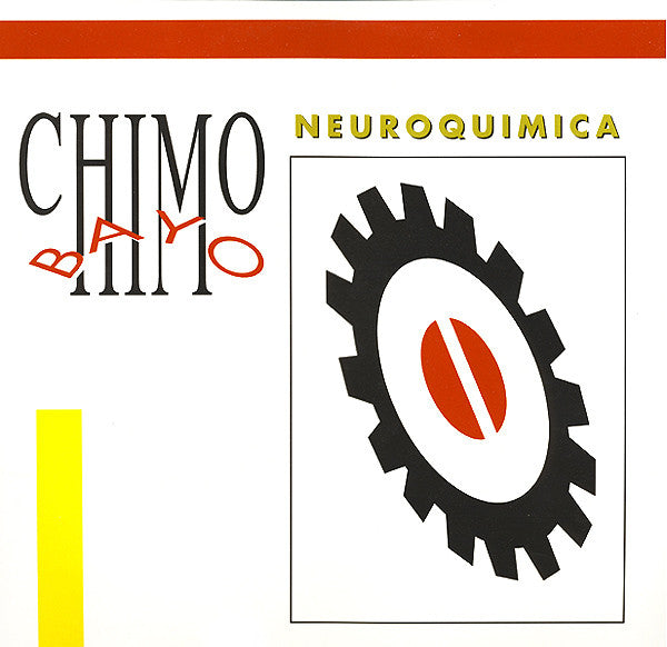 Chimo Bayo : Neuroquimica (12")