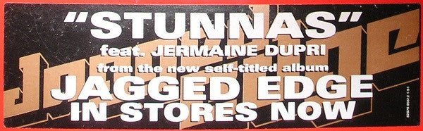 Jagged Edge (2) Featuring Jermaine Dupri : Stunnas (12", Promo)