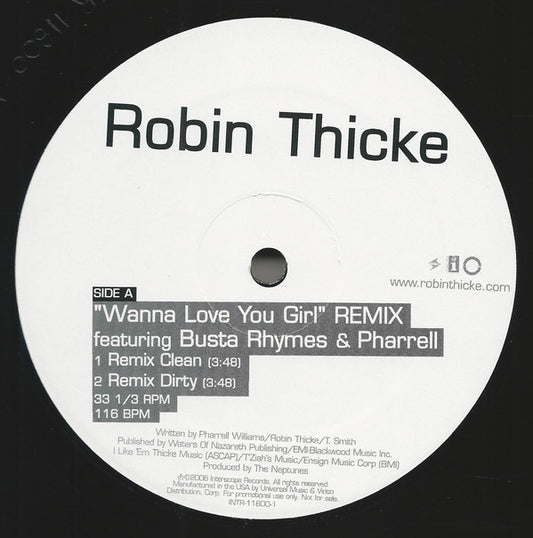 Robin Thicke Featuring Busta Rhymes & Pharrell Williams : Wanna Love You Girl (Remix) (12", Promo)