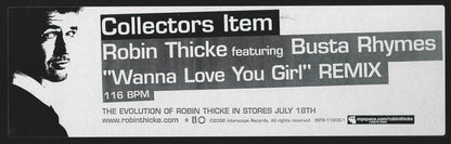 Robin Thicke Featuring Busta Rhymes & Pharrell Williams : Wanna Love You Girl (Remix) (12", Promo)