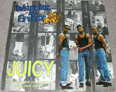 Wrecks-N-Effect - Juicy (12")