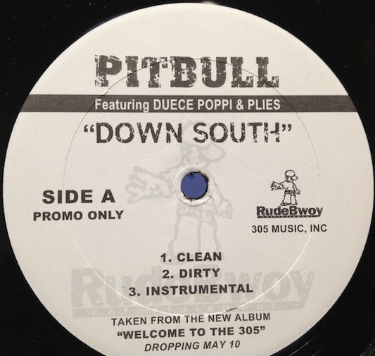Pitbull Featuring Duece Poppi & Plies / Pitbull Featuring Cubo, Salazar (7) & Jean Carlos Rodríguez : Down South / Playa Haters (12", Promo)