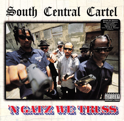 South Central Cartel : 'N Gatz We Truss (LP, Album)