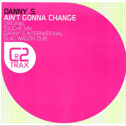 Danny S : Ain't Gonna Change (12")