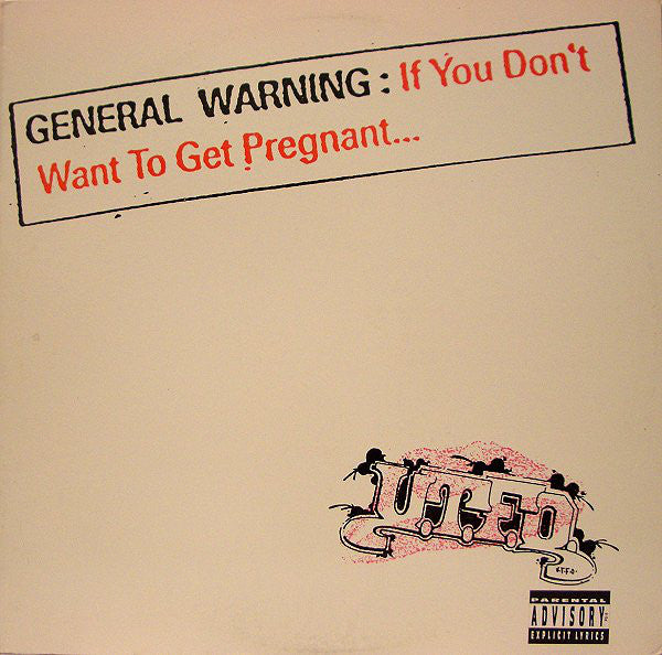 U.T.F.O.* - If You Don't Want To Get Pregnant... (12")