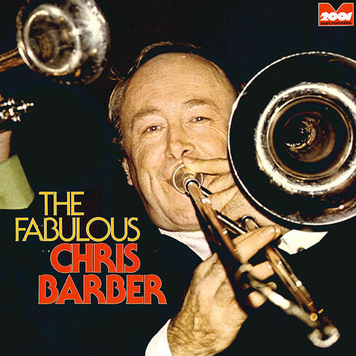 Chris Barber - The Fabulous Chris Barber (LP, Comp)