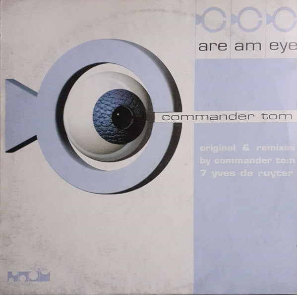 Commander Tom - Are Am Eye? (Original & Remixes) (12")