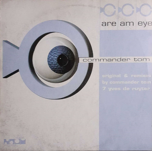 Commander Tom - Are Am Eye? (Original & Remixes) (12")