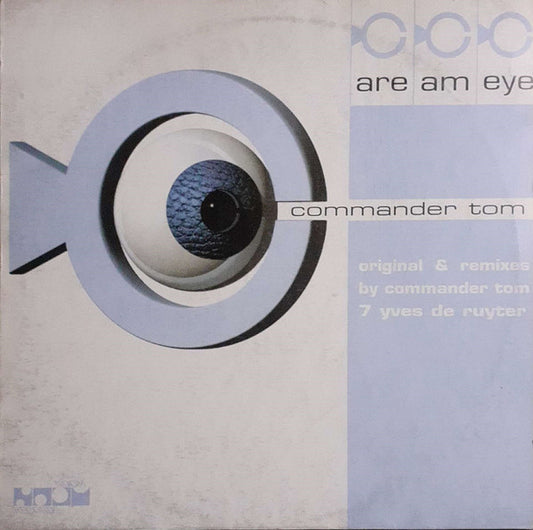 Commander Tom - Are Am Eye? (Original & Remixes) (12")