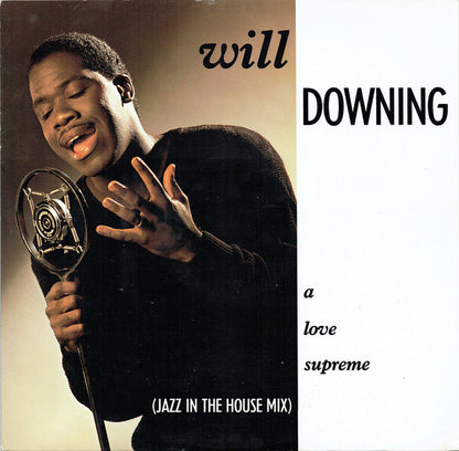 Will Downing - A Love Supreme (Jazz In The House Mix) (12", Single)