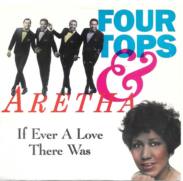 Four Tops & Aretha Franklin : If Ever A Love There Was / Indestructible (7", Single, Spe)