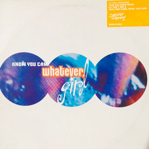 Whatever, Girl - Know You Can (12")