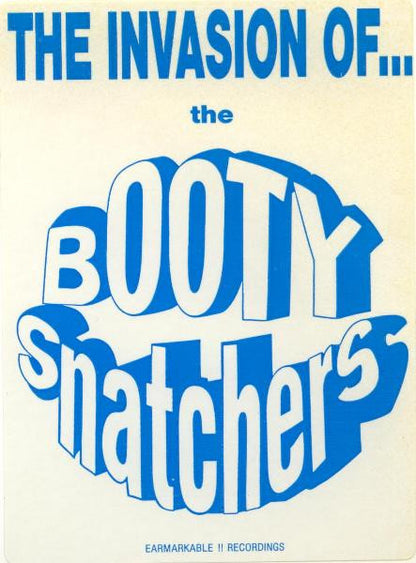 The Booty Snatchers : The Invasion Of The Booty Snatchers (12")