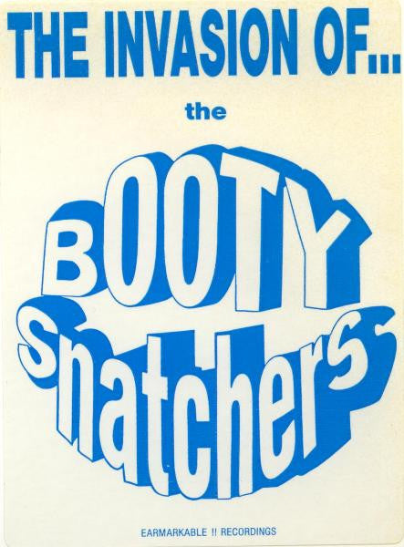 The Booty Snatchers : The Invasion Of The Booty Snatchers (12")