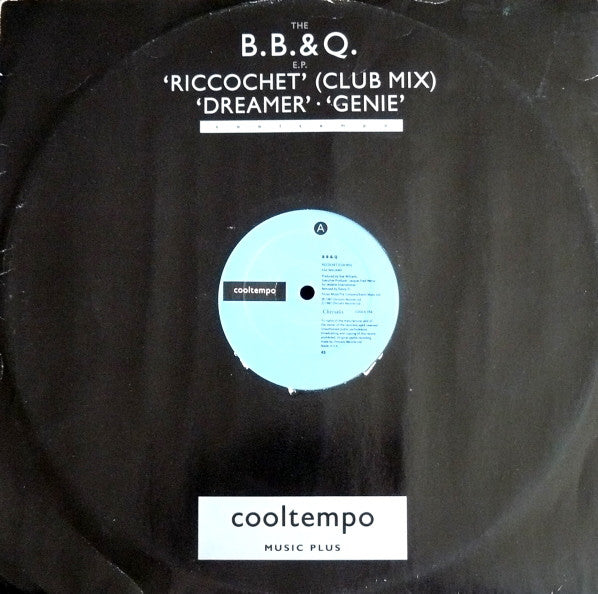 B B & Q* - The B.B. & Q. E.P. Riccochet (Club Mix) / Dreamer / Genie (12", EP)