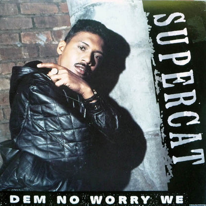 Super Cat  - Dem No Worry We (12")