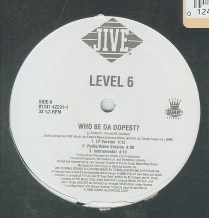 Level 6 - Who Be Da Dopest? / Serve Da Mic (12")