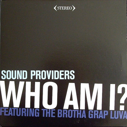 Sound Providers : Who Am I? (12")