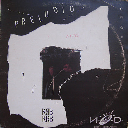 K. R. B.* - Preludio (N.O.D. Special Version) (12", S/Edition)