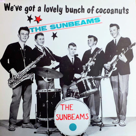 The Sunbeams : We've Got A Lovely Bunch Of Cocoanuts (LP, Comp)