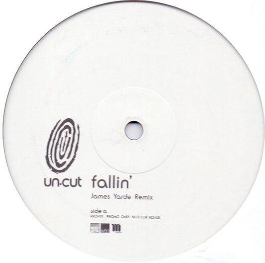 Un-cut - Fallin' (James Yarde Remixes) (12", Promo)