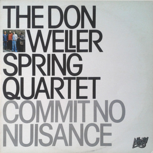 The Don Weller Spring Quartet - Commit No Nuisance (LP, Album)