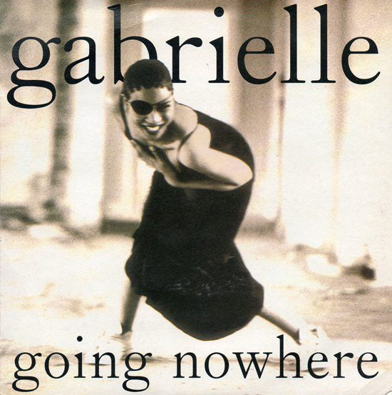 Gabrielle : Going Nowhere (12")