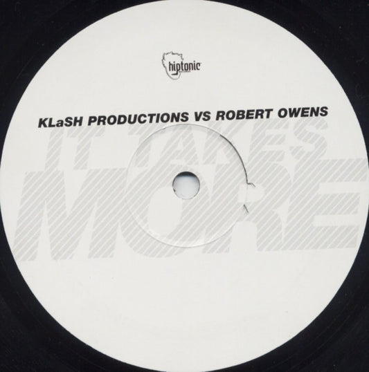 KLaSH Productions : It Takes More (12")