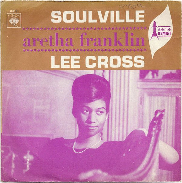 Aretha Franklin - Soulville / Lee Cross (7")