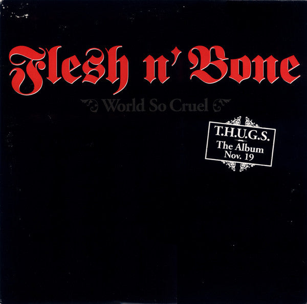 Flesh-N-Bone : World So Cruel (12", Promo)