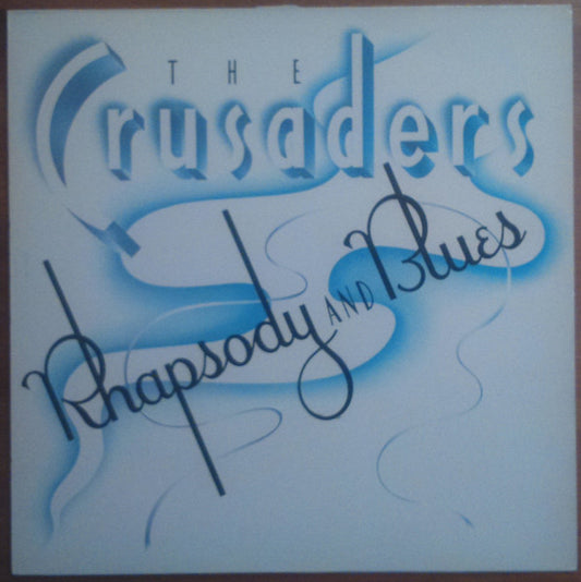 The Crusaders - Rhapsody And Blues (LP, Album, RE)